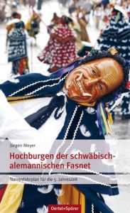 Hochburgen der schwäbisch-alemannischen Fasnet Meyer, Jürgen 9783886274703
