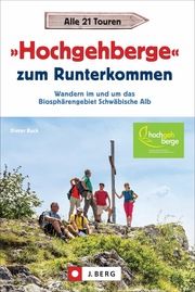 'Hochgehberge' zum Runterkommen Buck, Dieter 9783862468119