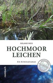 Hochmoorleichen Weis, Roland 9783793051770