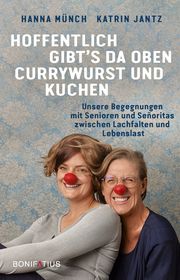 Hoffentlich gibt's da oben Currywurst und Kuchen Münch, Hanna/Jantz, Katrin 9783987900433