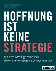Hoffnung ist keine Strategie Underwood, Christian/Weigand, Jürgen (Prof. Dr.) 9783593516189