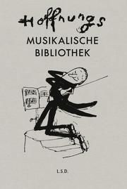 Hoffnungs Musikalische Bibliothek Hoffnung, Gerard 9783958297685