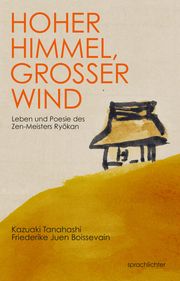 Hoher Himmel, Großer Wind Tanahashi, Kazuaki/Boissevain, Friederike 9783948824259