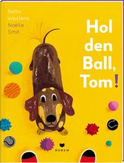 Hol den Ball, Tom! Westera, Bette 9783855815838