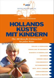 Hollands Küste mit Kindern Diepstraten, Monika 9783898594523