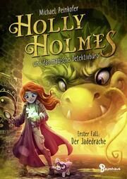 Holly Holmes und das magische Detektivbüro Peinkofer, Michael 9783833907487