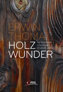 Holzwunder Thoma, Erwin 9783710401053