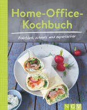 Home-Office-Kochbuch - Praktisch, schnell und superlecker  9783625193654