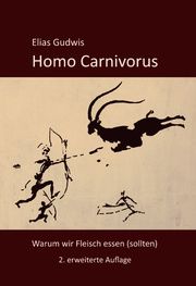 Homo Carnivorus Gudwis, Elias 9783988860224