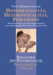 Homosexualität, Heterosexualität, Perversion Morgenthaler, Fritz 9783898062534