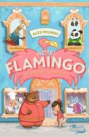 Hotel Flamingo Milway, Alex 9783499001666