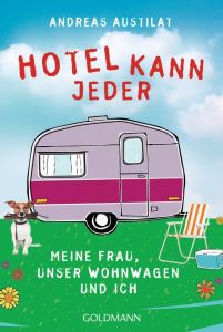 Hotel kann jeder Austilat, Andreas 9783442157730