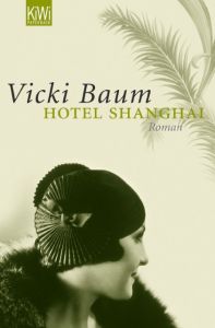 Hotel Shanghai Baum, Vicki 9783462039009
