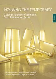 Housing the Temporary Micha Purucker/Daniela Rippl/Katja Schneider 9783962333256