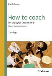 How to coach Hullmann, Ina 9783608432268