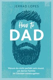How to Dad Lopes, Jerrad 9783765521096