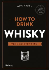 How to Drink Whisky Broom, Dave 9783833845314