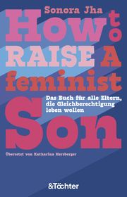 How to Raise a Feminist Son Jha, Sonora 9783948819088
