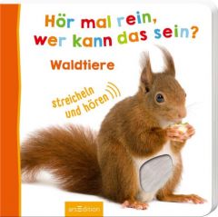 Hör mal rein, wer kann das sein? - Waldtiere  9783845812793