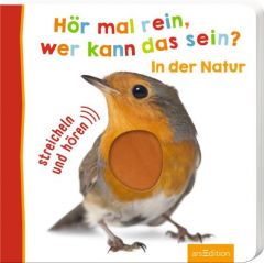 Hör mal rein, wer kann das sein? - In der Natur  9783845816777