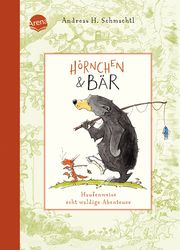 Hörnchen & Bär. Haufenweise echt waldige Abenteuer Schmachtl, Andreas H 9783401717821
