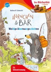 Hörnchen & Bär. Waldige Abenteuergeschichten Schmachtl, Andreas H 9783401719139