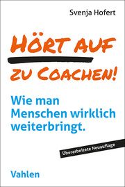 Hört auf zu coachen! Hofert, Svenja 9783800673322