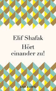 Hört einander zu! Shafak, Elif 9783036958446