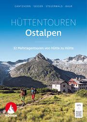 Hüttentouren Ostalpen Gantzhorn, Ralf/Seeger, Andreas/Baur, Sebastian u a 9783763334292