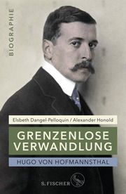 Hugo von Hofmannsthal: Grenzenlose Verwandlung Dangel-Pelloquin, Elsbeth/Honold, Alexander 9783103975536
