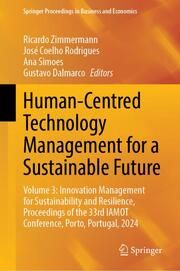 Human-Centred Technology Management for a Sustainable Future Ricardo Zimmermann/José Coelho Rodrigues/Ana Simoes et al 9783031724893