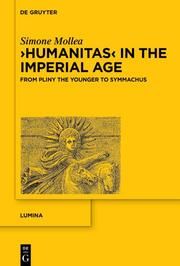 Humanitas in the Imperial Age Mollea, Simone 9783111500881