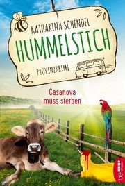 Hummelstich - Casanova muss sterben Schendel, Katharina 9783741302213