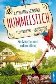Hummelstich - Ein Mord kommt selten allein Schendel, Katharina 9783741302206