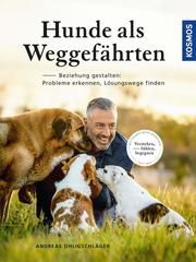 Hunde als Weggefährten Ohligschläger, Andreas 9783440172032