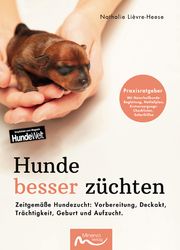 Hunde besser züchten Lièvre-Heese, Nathalie 9783910503182