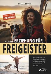 Hunde-Erziehung für Freigeister Spona, Helma 9783910503113