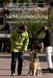 Hundeführerschein und Sachkundeprüfung Feddersen-Petersen, Dr med vet Dorit Urd/Piturru, Dr med vet Pasquale 9783954641925