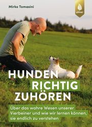 Hunden richtig zuhören Tomasini, Mirko 9783818613778