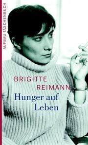 Hunger auf Leben Reimann, Brigitte 9783746620367