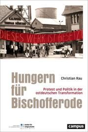 Hungern für Bischofferode Rau, Christian 9783593517285