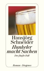 Hunkeler macht Sachen Schneider, Hansjörg 9783257242607