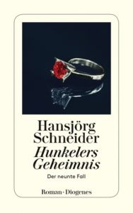 Hunkelers Geheimnis Schneider, Hansjörg 9783257243680