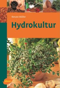 Hydrokultur Müller, Renate 9783800149575