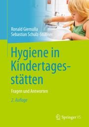 Hygiene in Kindertagesstätten Giemulla, Ronald/Schulz-Stübner, Sebastian 9783662608272