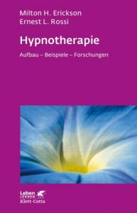 Hypnotherapie Erickson, Milton H/Rossi, Ernest L 9783608891843