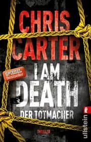 I Am Death. Der Totmacher Carter, Chris 9783548287133