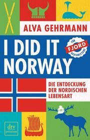 I did it Norway! Gehrmann, Alva 9783423262156