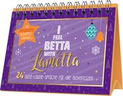 I feel betta with Lametta - 24 Gute-Laune-Sprüche für die Adventszeit  9783625192787