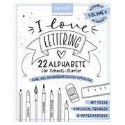 I love Lettering - 22 Alphabete für Schnell-Starter 4 Landschützer, Cornelia 9783963473326